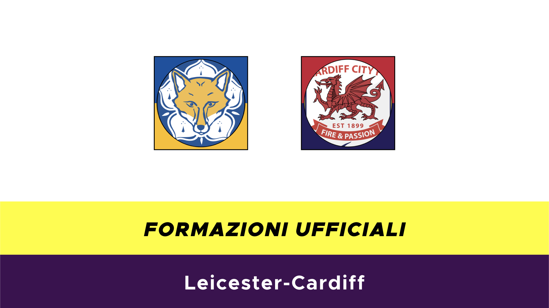 LeicesterCardiff formazioni ufficiali e dove vederla in TV e streaming LeicesterCardiff formazioni ufficiali e dove vederla in TV e streaming
