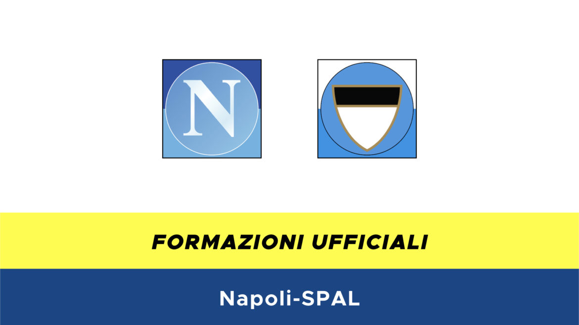 Napoli-SPAL formazioni ufficiali