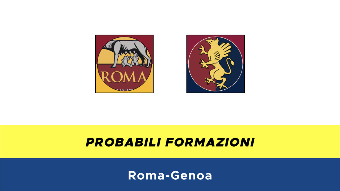 Roma-Genoa probabili formazioni