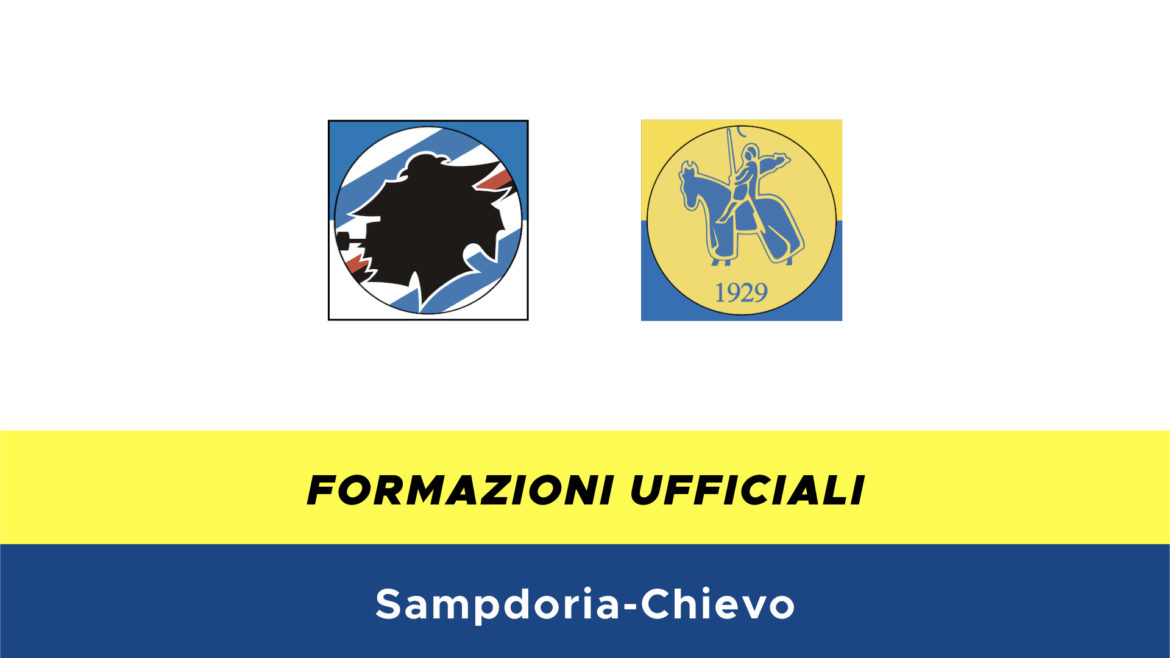 Sampdoria-Chievo formazioni ufficiali