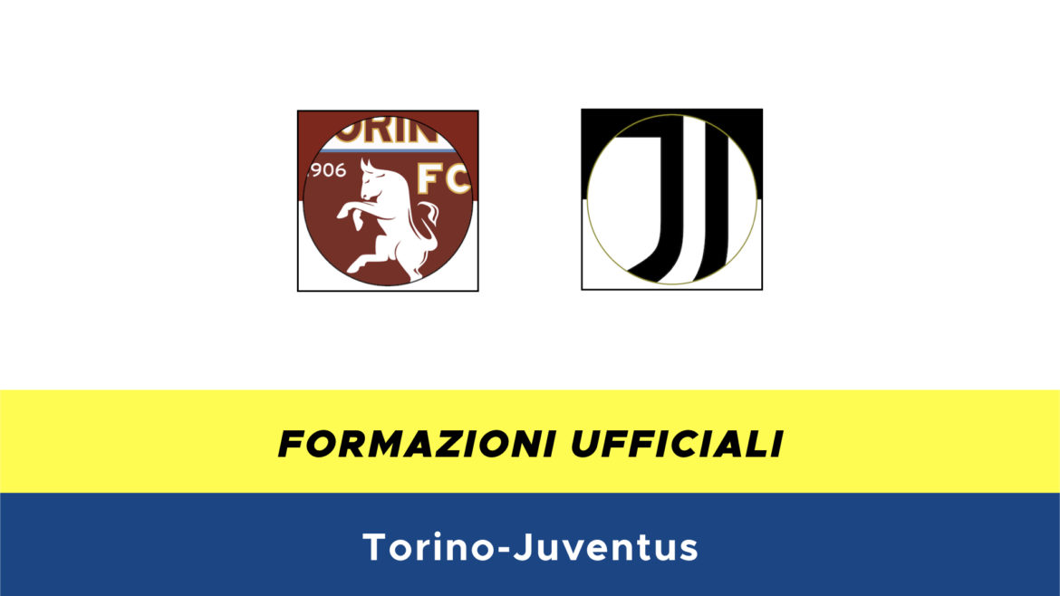 Torino-Juventus formazioni ufficiali