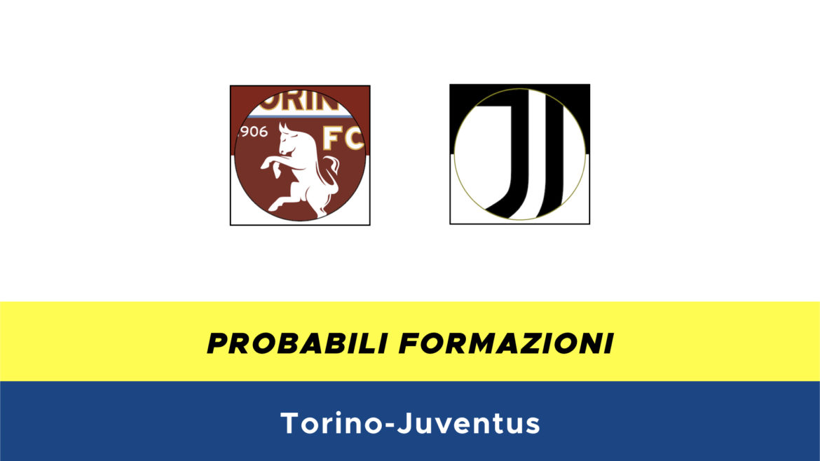 Torino-Juventus probabili formazioni
