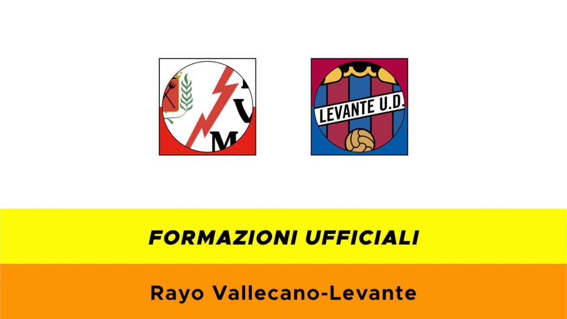 Vallecano-Levante formazioni ufficiali