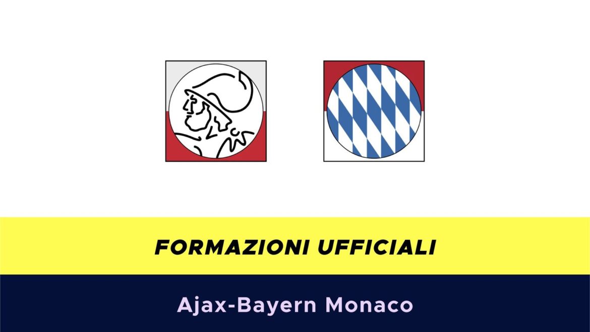 Ajax-Bayern Monaco formazioni ufficiali