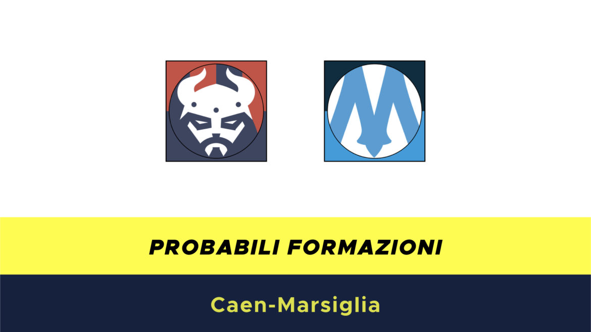 Caen-Marsiglia probabili formazioni