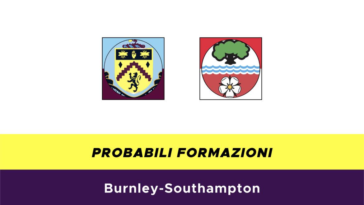 Burnley-Southampton probabili formazioni