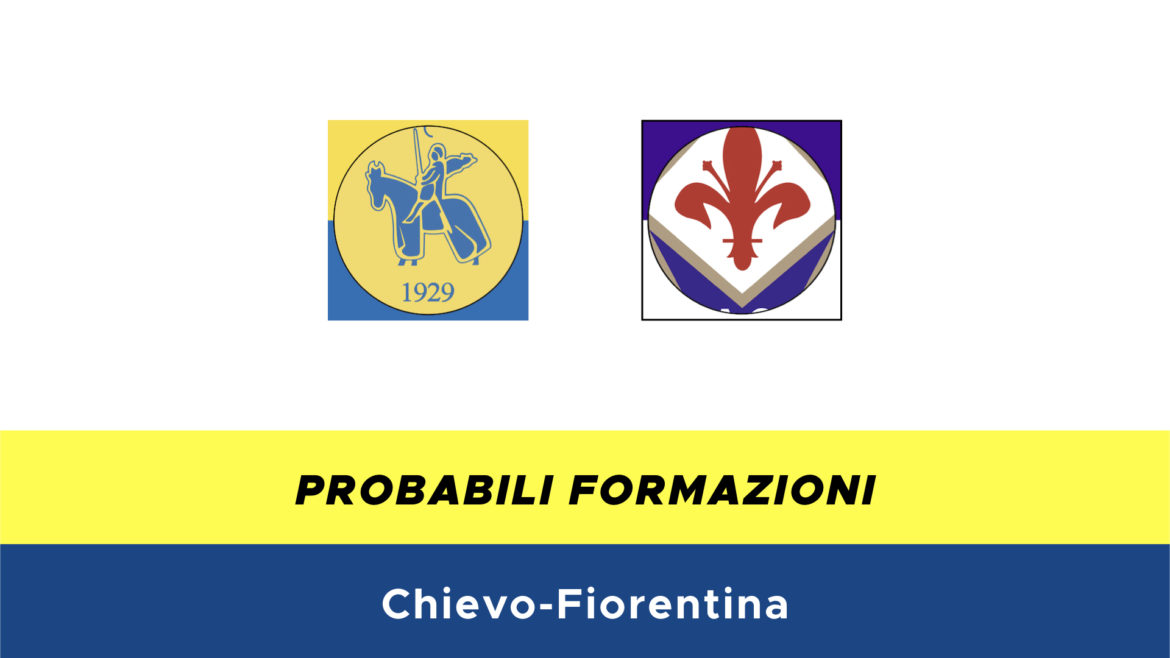 Chievo-Fiorentina probabili formazioni