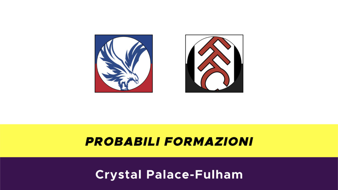 Crystal Palace-Fulham probabili formazioni