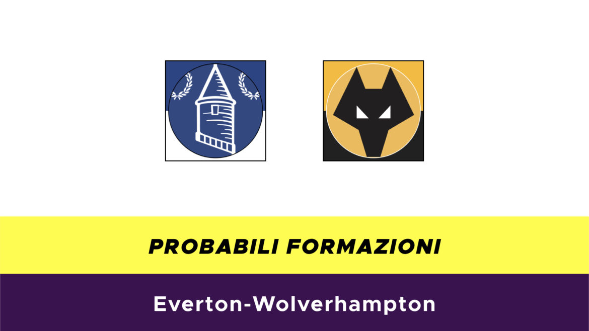 Everton-Wolverhampton probabili formazioni