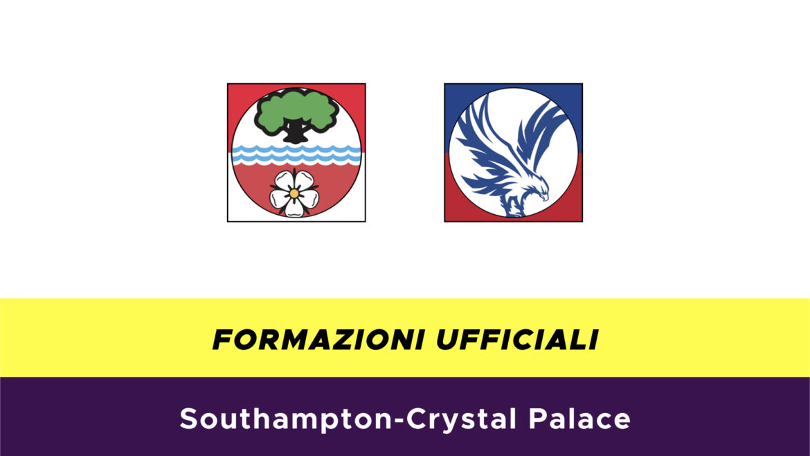 Southampton-Crystal Palace formazioni ufficiali