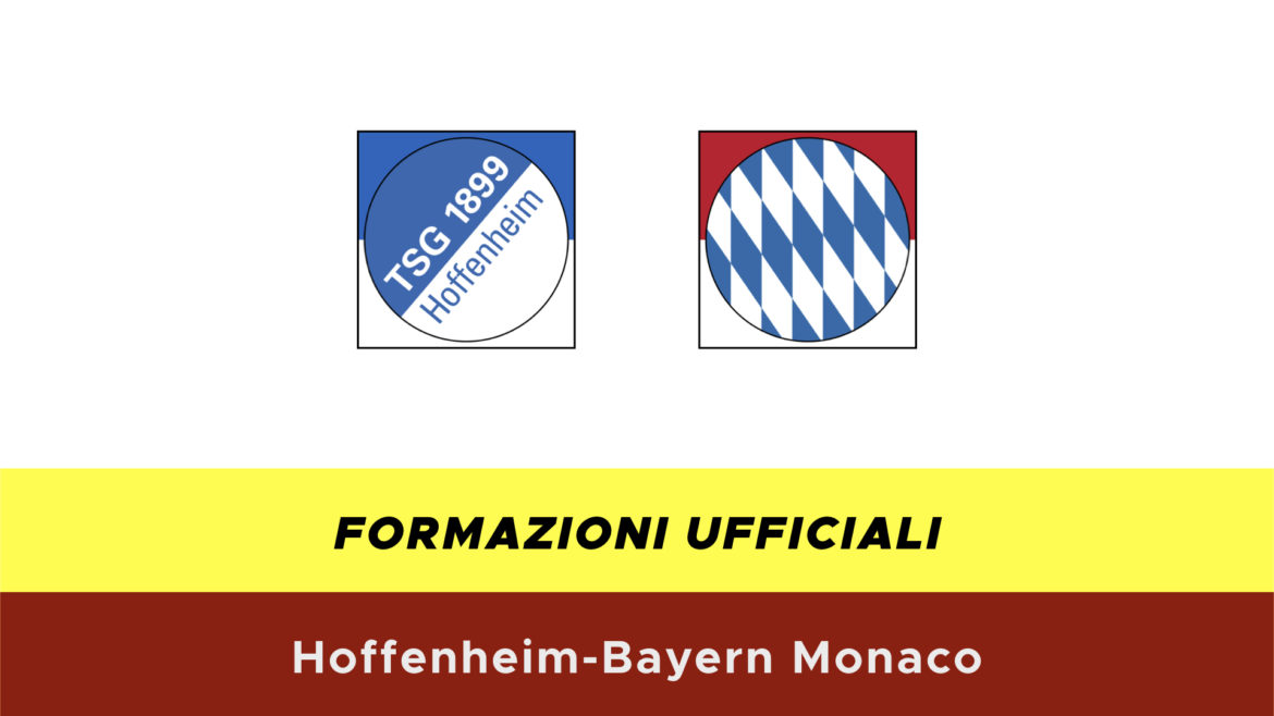 Hoffenheim-Bayern Monaco formazioni ufficiali
