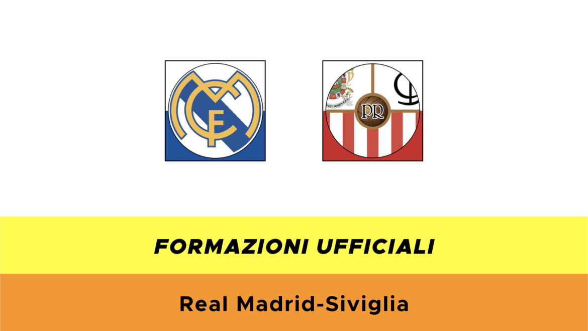 Real MadridSiviglia formazioni ufficiali e dove vederla in TV e streaming Real MadridSiviglia formazioni ufficiali e dove vederla in TV e streaming