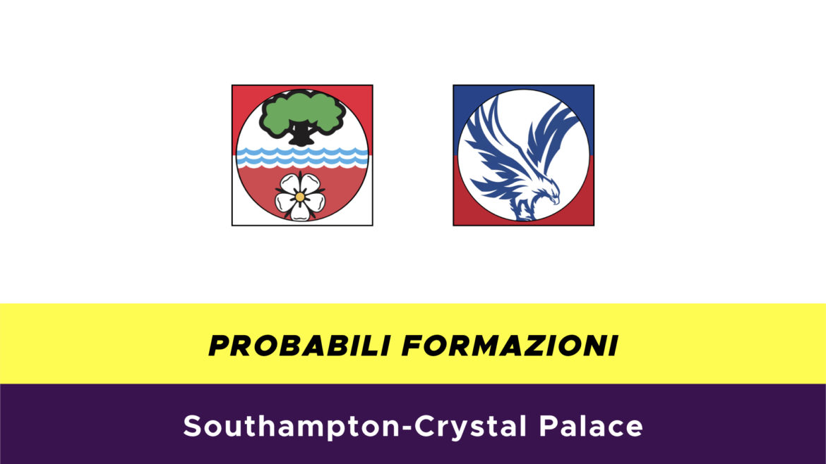 Southampton-Crystal Palace: probabili formazioni
