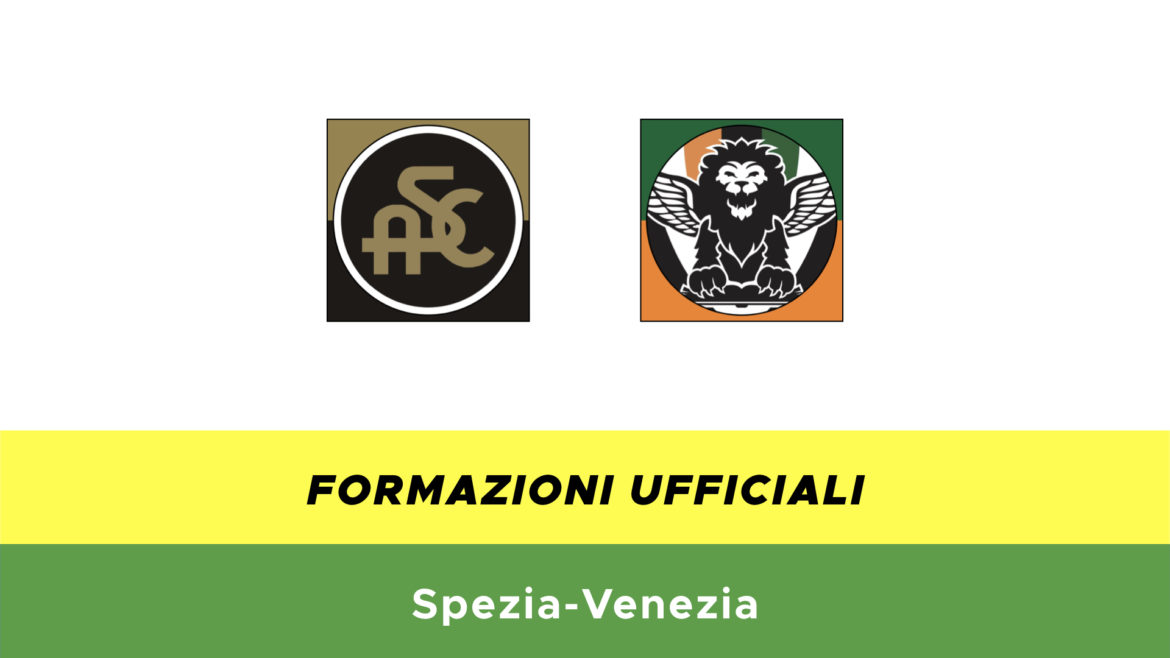 Spezia-Venezia formazioni ufficiali