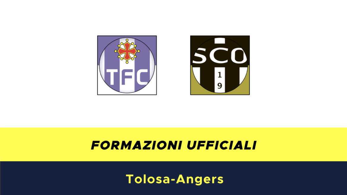 Tolosa-Angers formazioni ufficiali