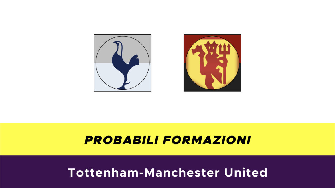 Tottenham-Manchester United probabili formazioni