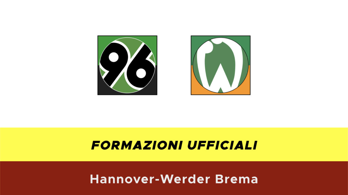 Hannover-Werder Brema formazioni ufficiali