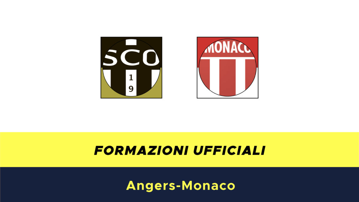 Angers-Monaco formazioni ufficiali