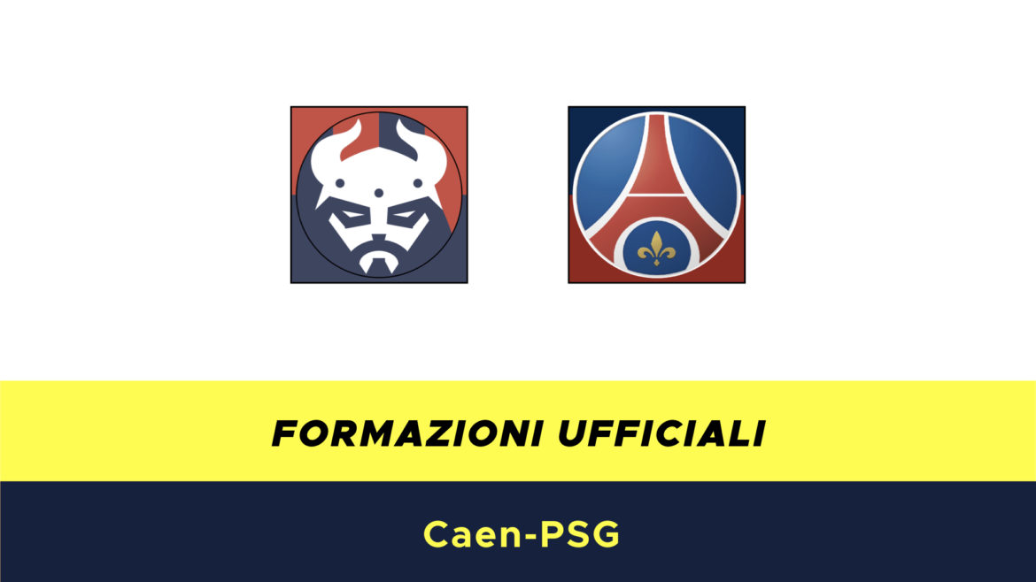 Caen-PSG formazioni ufficiali