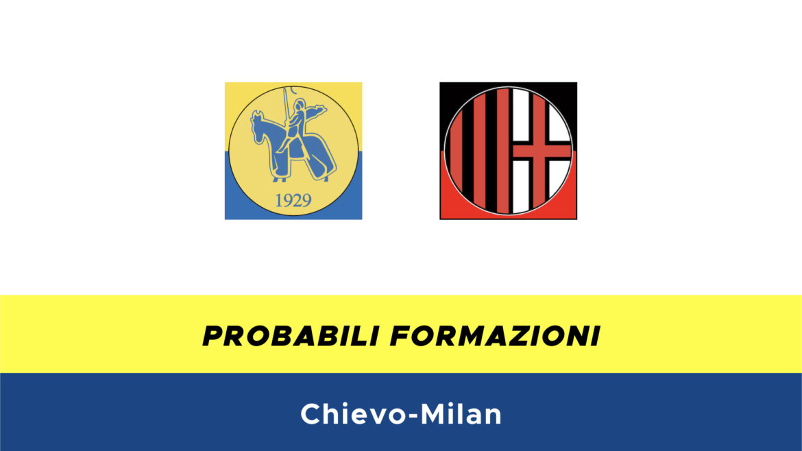 chievo-milan probabili formazioni