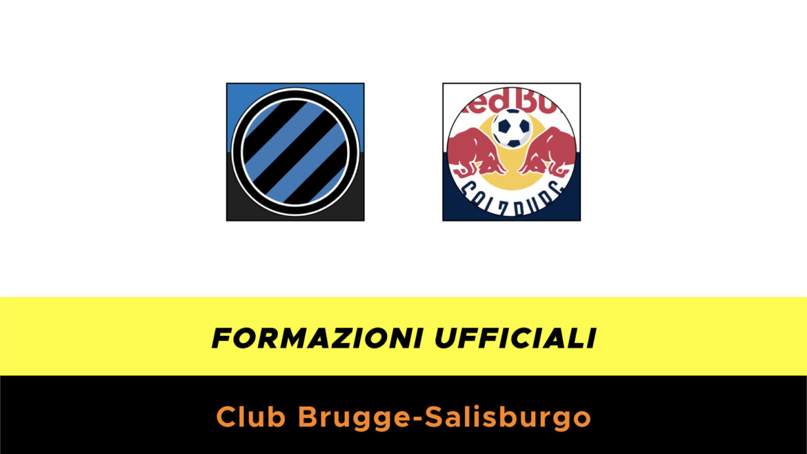 Club Brugge-Salisburgo formazioni ufficiali
