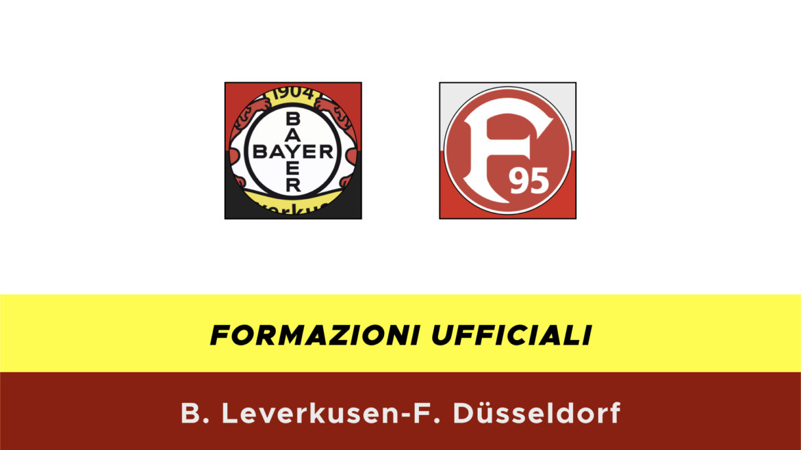 Leverkusen-Fortuna Dusseldorf formazioni ufficiali