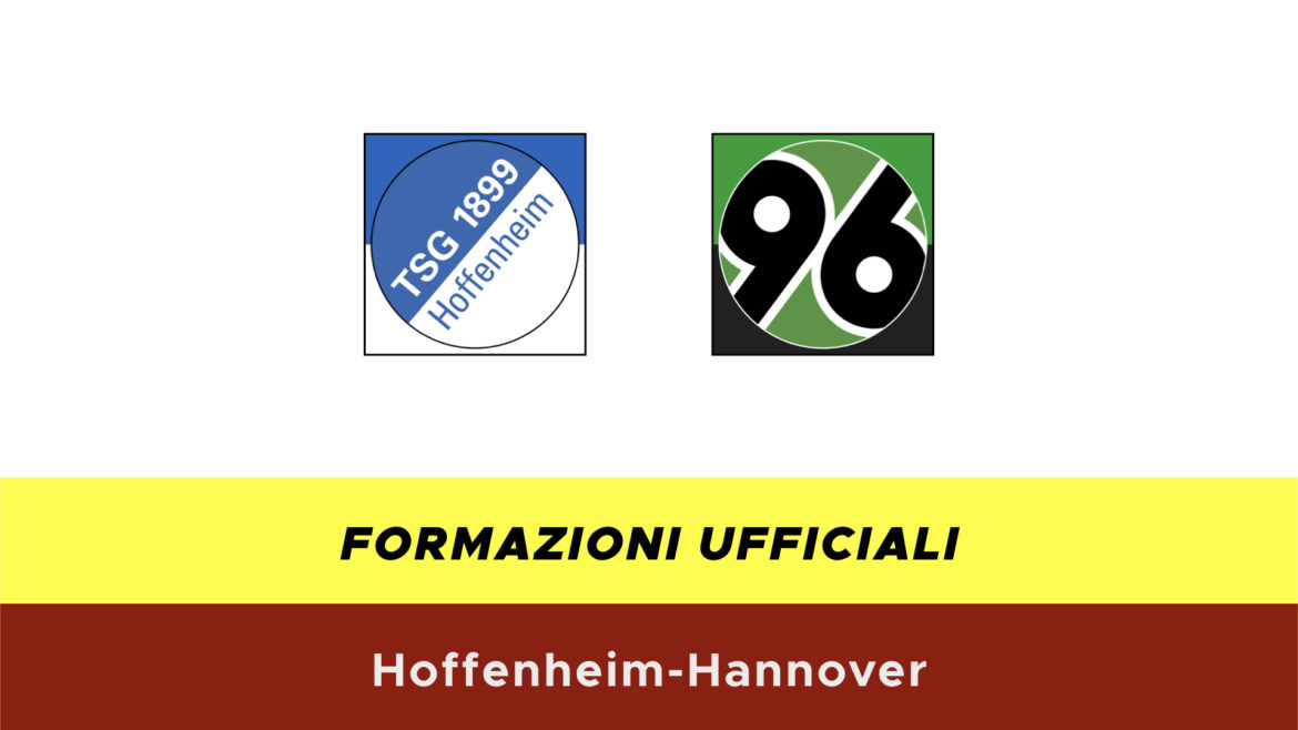 Hoffenheim-Hannover formazioni ufficiali