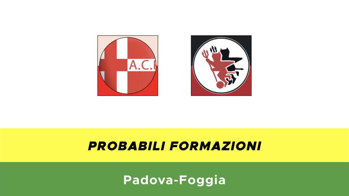 padova-foggia probabili formazioni