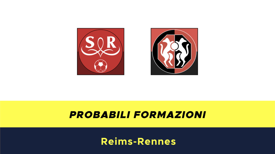 Reims-Rennes formazioni ufficiali