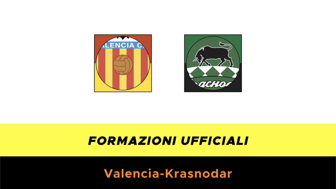 Valencia-Krasnodar formazioni ufficiali