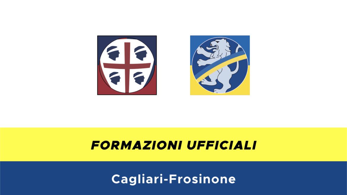 Cagliari-Frosinone formazioni ufficiali