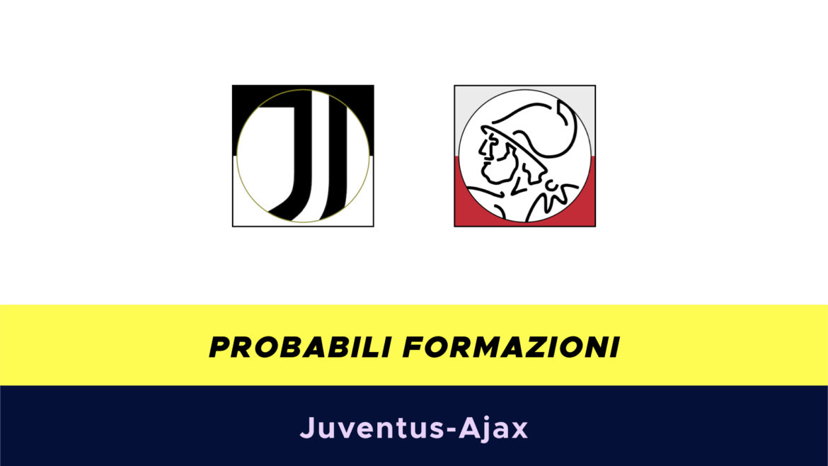 Juventus-Ajax probabili formazioni