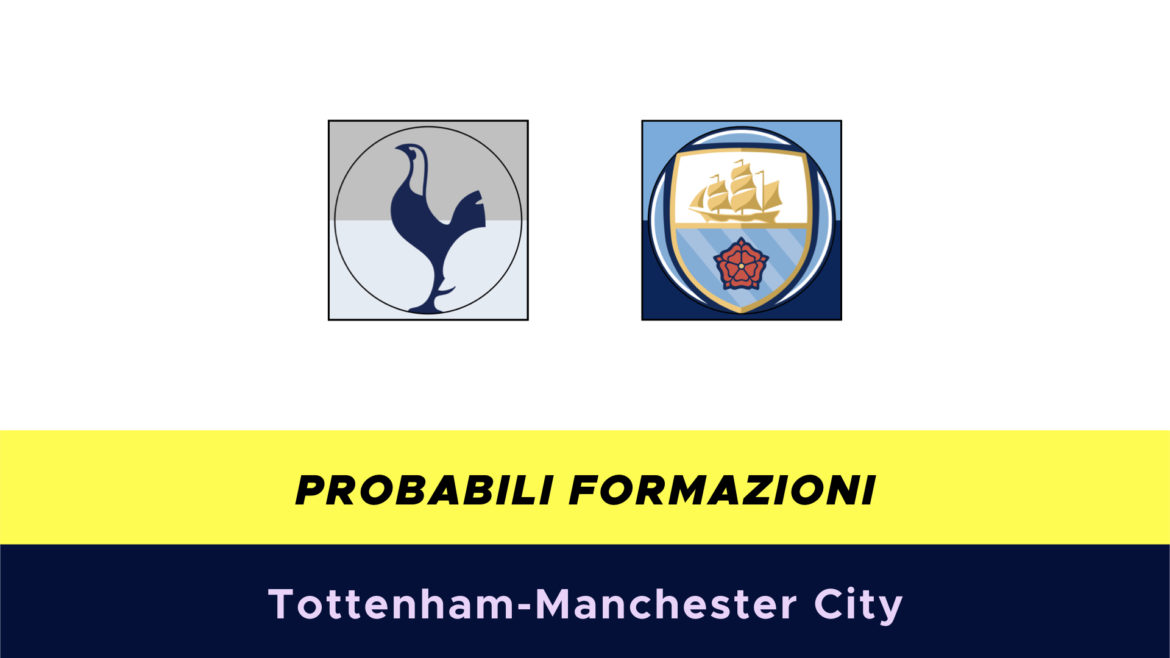 Tottenham-Manchester City probabili formazioni