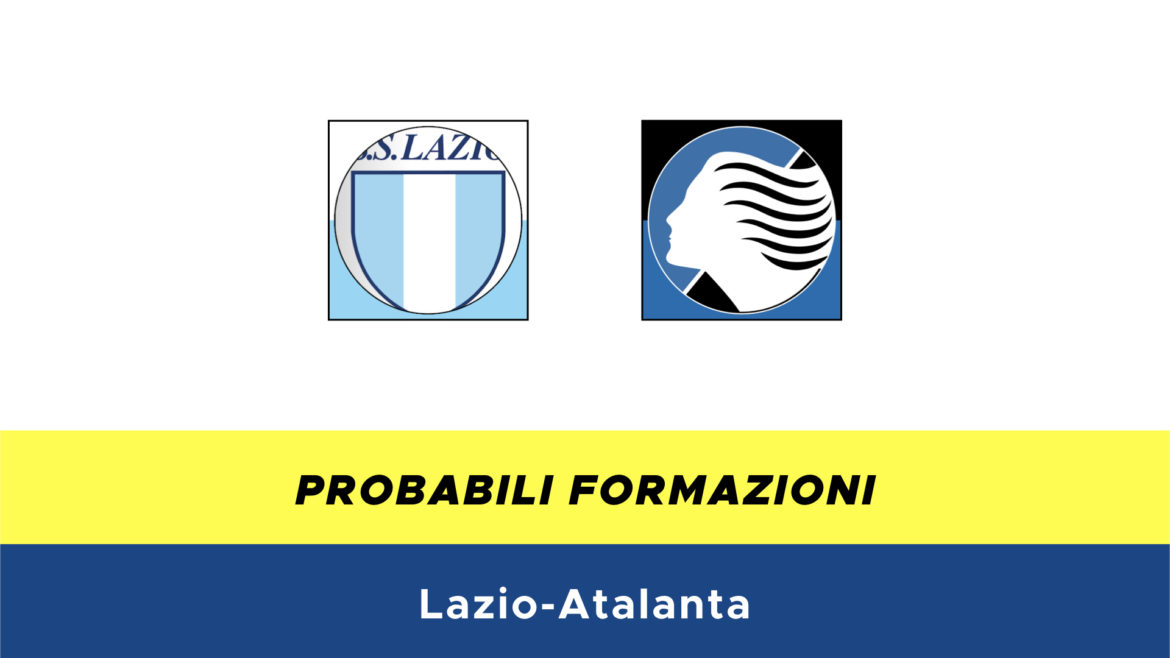 Lazio-Atalanta probabili formazioni
