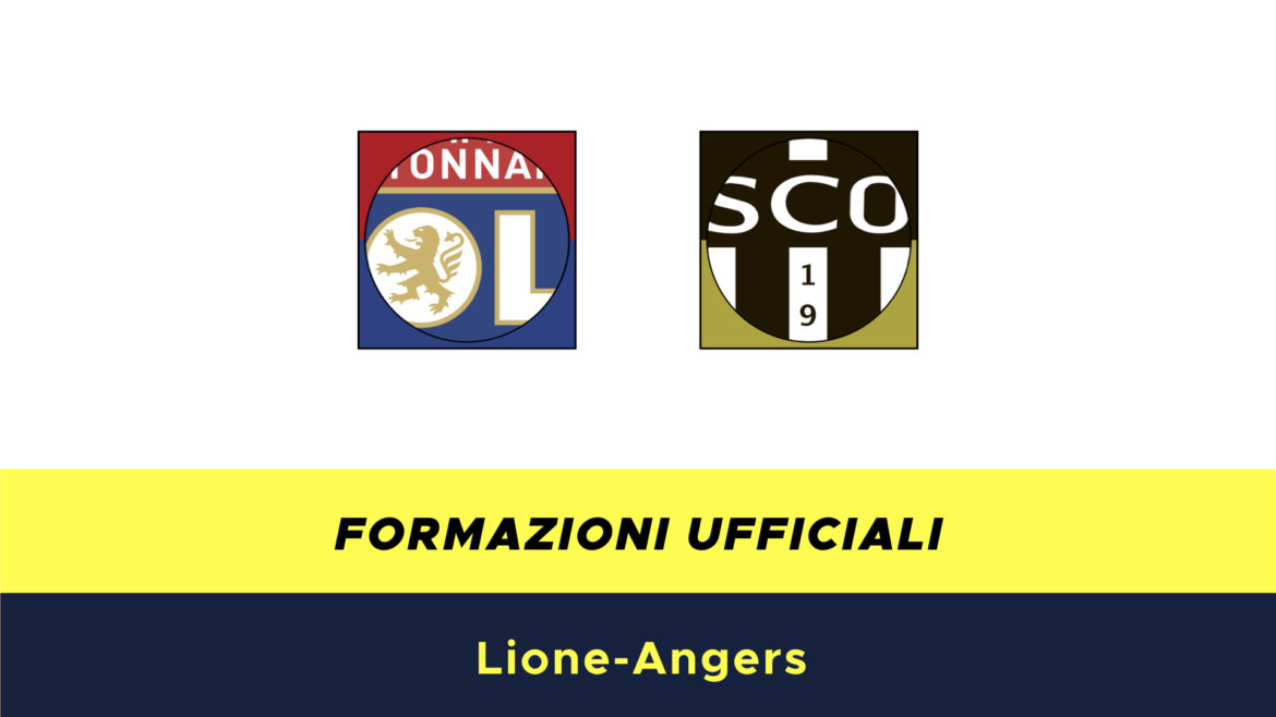 Lione-Angers formazioni ufficiali