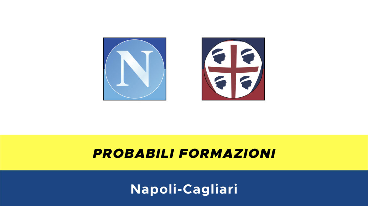 Napoli-Cagliari probabili formazioni