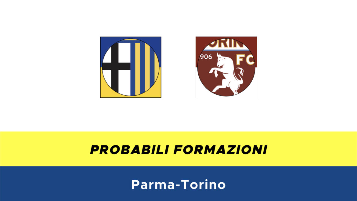 Parma-Torino probabili formazioni