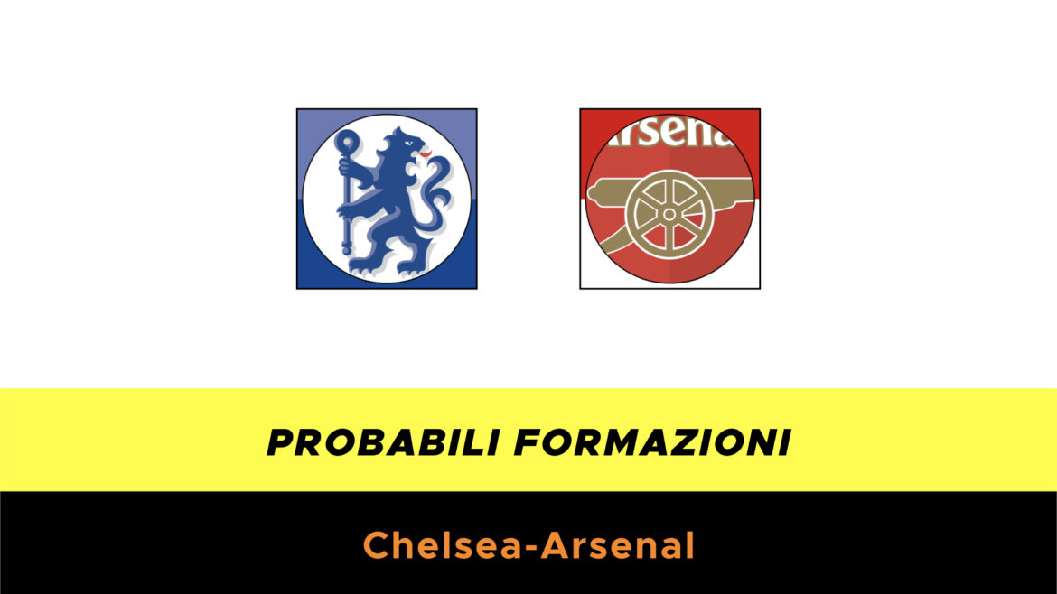 Chelsea-Arsenal probabili formazioni