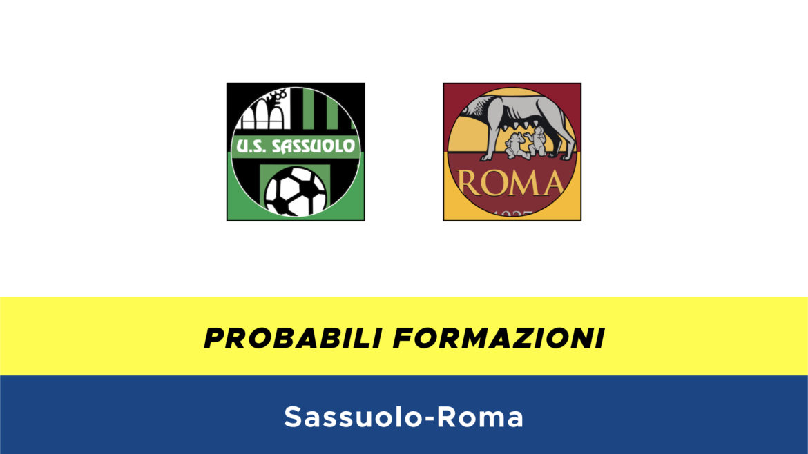 Sassuolo-Roma probabili formazioni