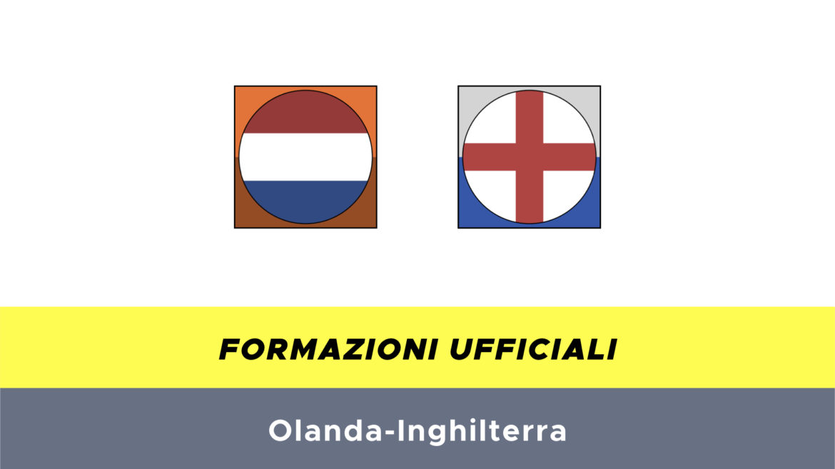Olanda-Inghilterra formazioni ufficiali
