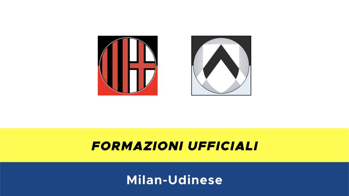 Milan-Udinese formazioni ufficiali