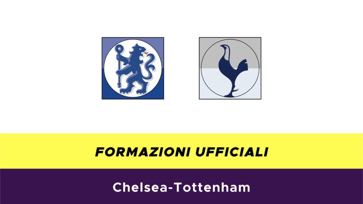 Chelsea-Tottenham formazioni ufficiali
