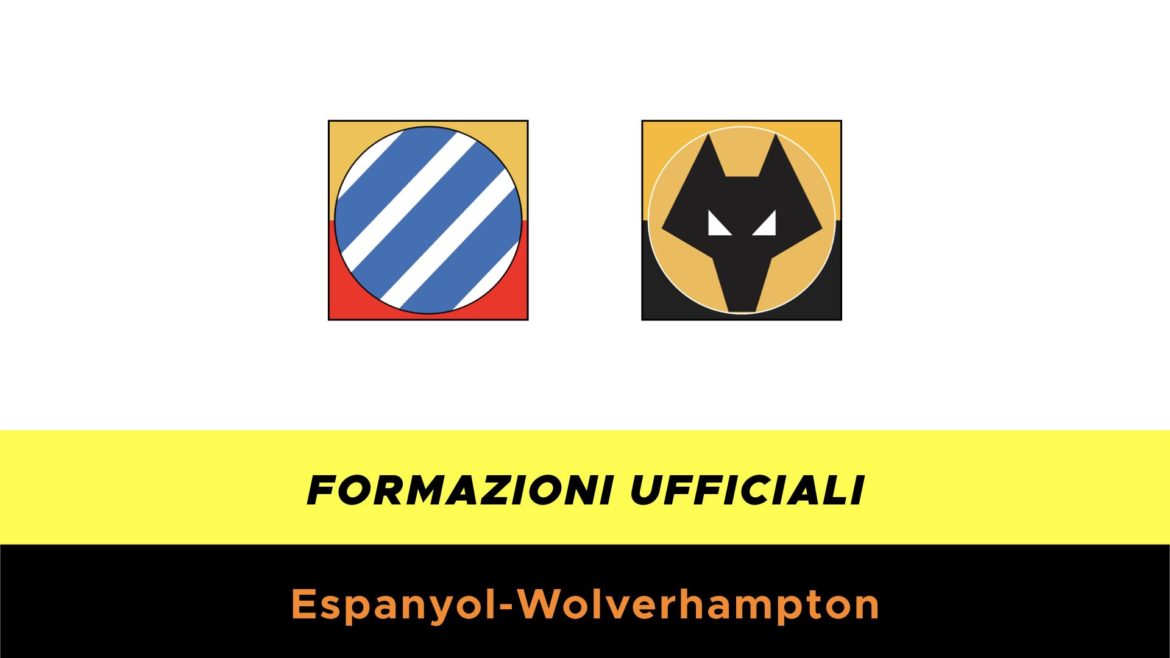 Espanyol-Wolverhampton formazioni ufficiali
