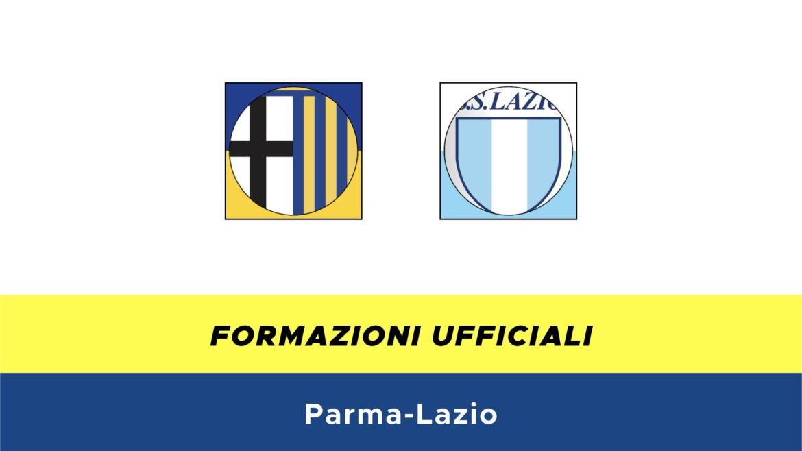Parma-Lazio formazioni ufficiali