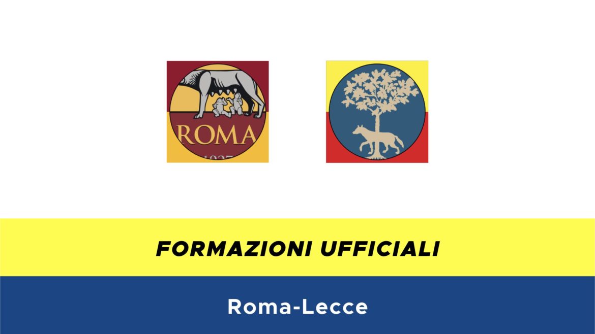 Roma-Lecce formazioni ufficiali