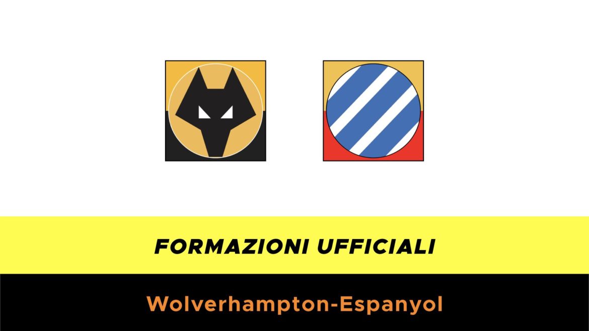Wolverhampton-Espanyol formazioni ufficiali