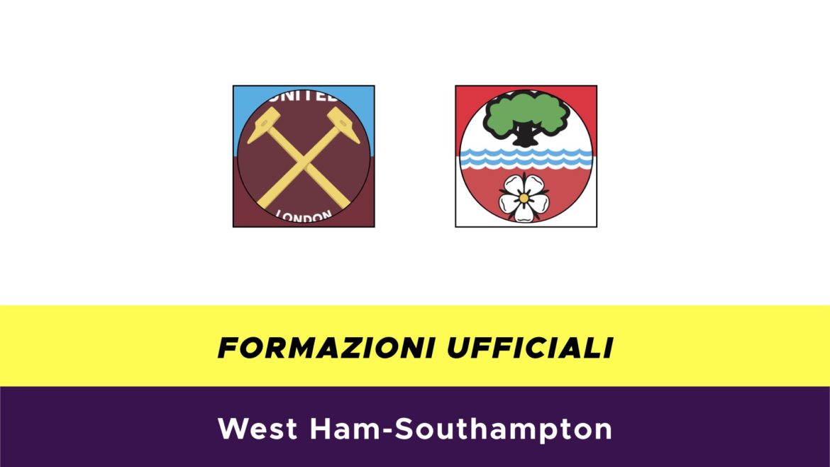 West Ham-Southampton formazioni ufficiali