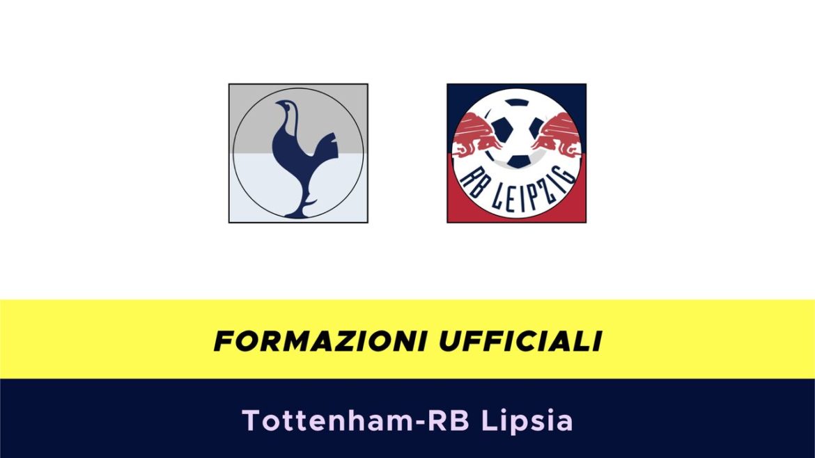 Tottenham-Lipsia formazioni ufficiali