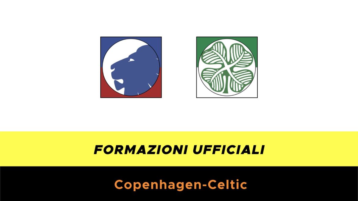 Copenaghen-Celtic Glasgow formazioni ufficiali