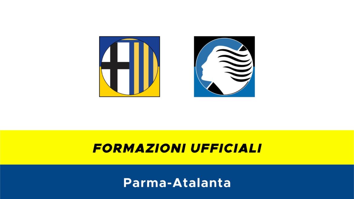 Parma-Atalanta formazioni ufficiali